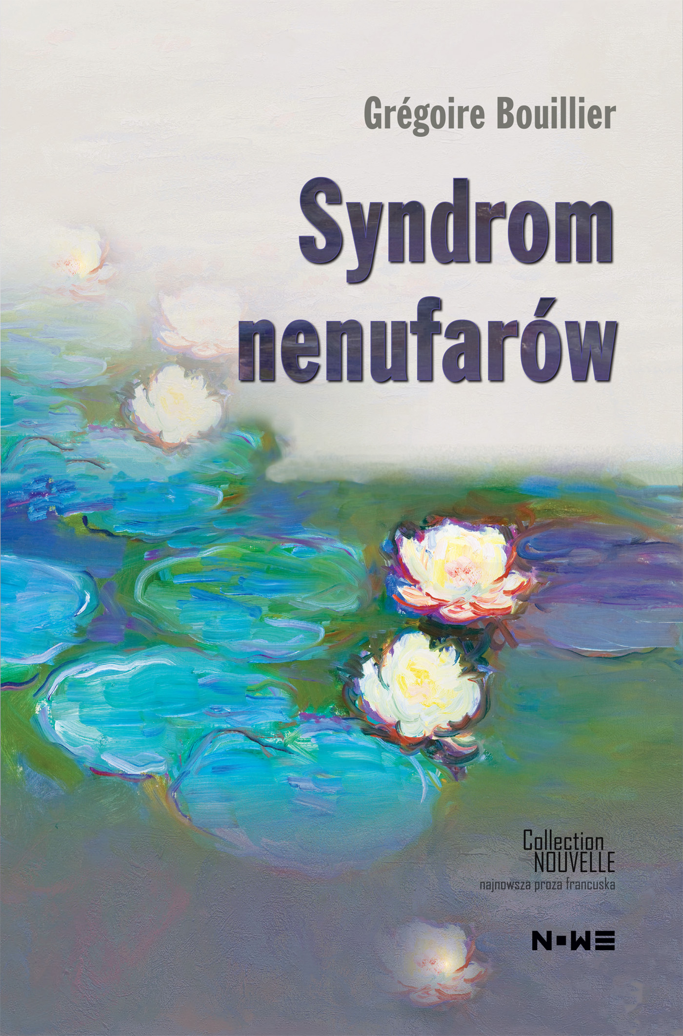 Tytuł: Syndrom nenufarów
Autor: Grégoire Bouillier
Wydawnictwo: Wydawnictwo NOWE
Formaty: EPUB