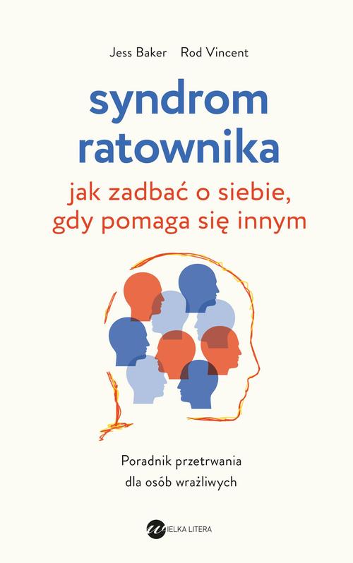 Tytuł: Syndrom ratownika
Autor: Jess Baker, Rod Vincent
Wydawnictwo: Wielka Litera
Formaty: EPUB, MOBI