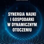Synergia nauki i gospodarki w dynamicznym otoczeniu — okładka e-booka