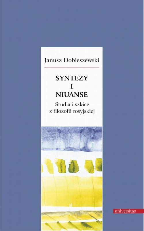 Tytuł: Syntezy i niuanse
Autor: Janusz Dobieszewski
Wydawnictwo: Universitas
Formaty: EPUB, PDF, MOBI