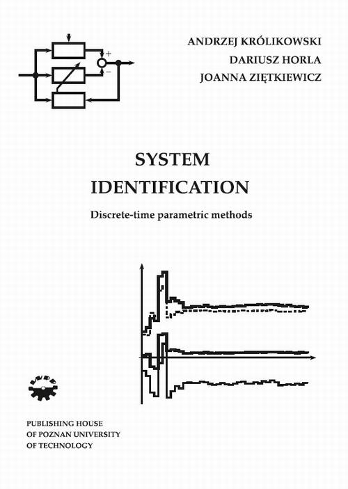 Tytuł: System Identification. Discrete-time parametric methods
Autor: Andrzej Królikowski, Dariusz Horla, Joanna Ziętkiewicz
Wydawnictwo: Wydawnictwo Politechniki Poznańskiej
Formaty: PDF