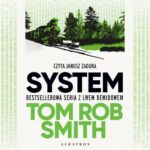 Tytuł: System. Leo Demidov. Tom 1
Autor: Tom Rob Smith
Wydawnictwo: Albatros
Formaty: MP3