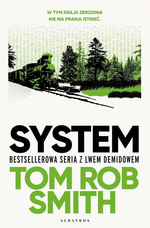 Tytuł: System. Leo Demidov. Tom 1
Autor: Tom Rob Smith
Wydawnictwo: Albatros
Formaty: EPUB