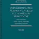 System Prawa Medycznego. Tom III. Odpowiedzialność prawna w związku z czynnościami medycznymi — okładka e-booka