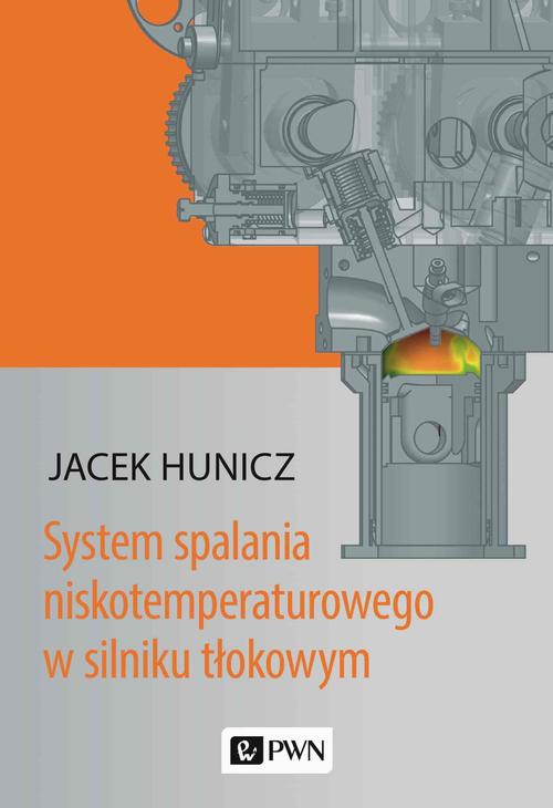Tytuł: System spalania niskotemperaturowego w silniku tłokowym
Autor: Jacek Hunicz
Wydawnictwo: Wydawnictwo Naukowe PWN
Formaty: EPUB, MOBI