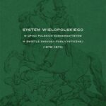 Tytuł: System Wielopolskiego w opinii polskich konserwatystów w świetle dyskusji publicystycznej (1878-1879)
Autor: Mariusz Nowak
Wydawnictwo: Uniwersytet Jana Kochanowskiego
Formaty: PDF