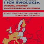 Tytuł: Systemy gospodarcze i ich ewolucja w kierunku jednolitego europejskiego obszaru walutowego
Autor: 
Wydawnictwo: Wydawnictwo Uniwersytetu Ekonomicznego w Katowicach
Formaty: PDF