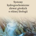 Systemy hydrogeochemiczne zlewni górskich o różnej litologii — okładka e-booka