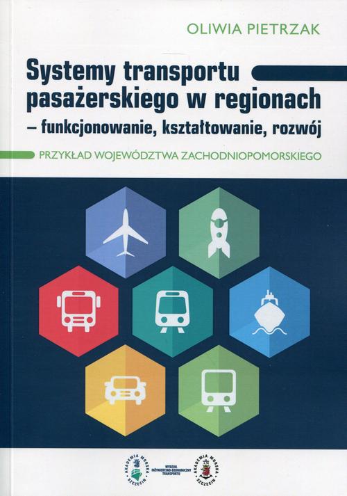 Tytuł: Systemy transportu pasażerskiego w regionach
Autor: Oliwia Pietrzak
Wydawnictwo: BEL Studio
Formaty: PDF