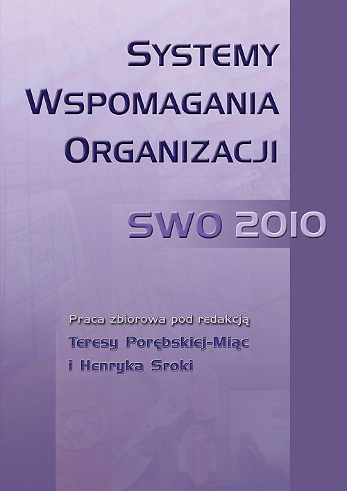 Tytuł: Systemy Wspomagania Organizacji SWO 2010
Autor: 
Wydawnictwo: Wydawnictwo Uniwersytetu Ekonomicznego w Katowicach
Formaty: PDF