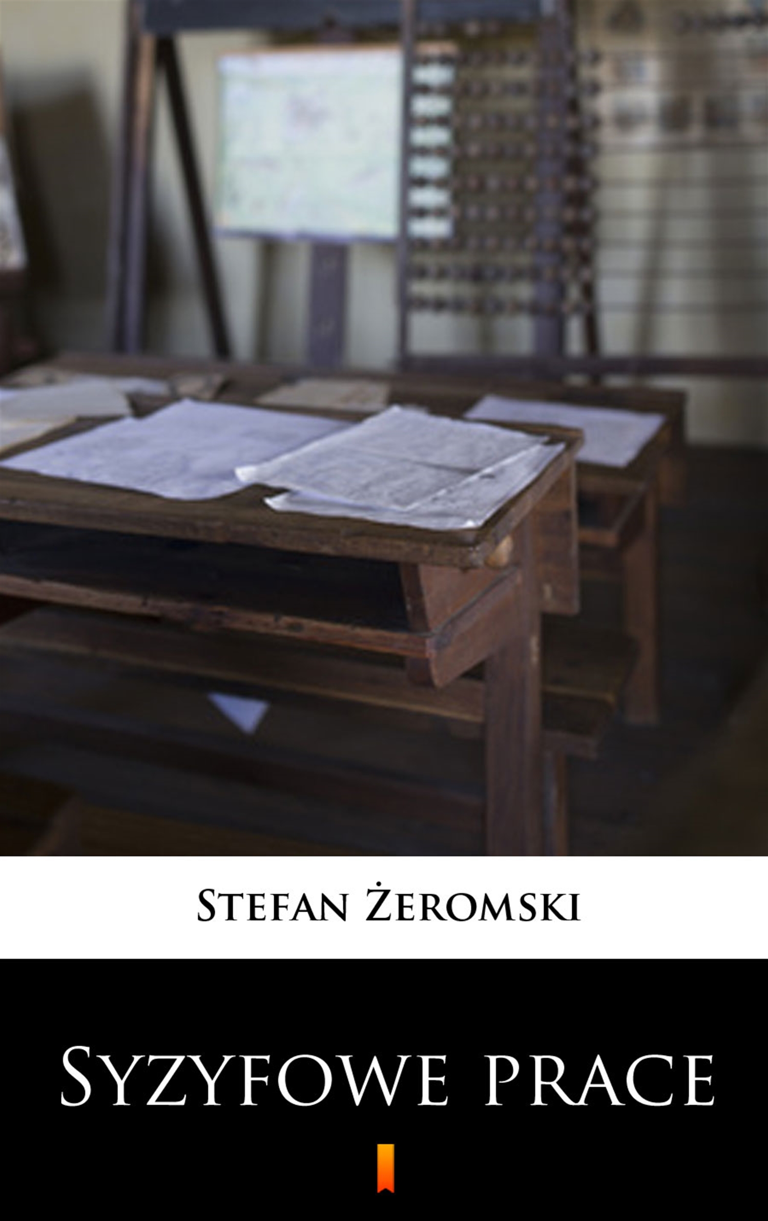 Tytuł: Syzyfowe prace
Autor: Stefan Żeromski
Wydawnictwo: KtoCzyta.pl
Formaty: EPUB, MOBI