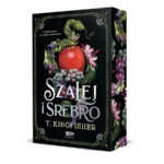 Tytuł: Szalej i srebro
Autor: T. Kingfisher
Wydawnictwo: Wydawnictwo Sine Qua Non
Formaty: EPUB, MOBI