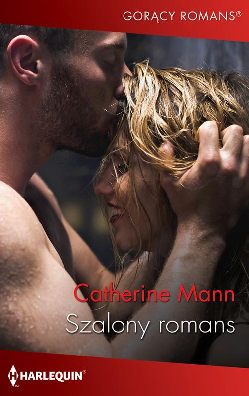 Tytuł: Szalony romans
Autor: Catherine Mann
Wydawnictwo: Harlequin
Formaty: MOBI, EPUB