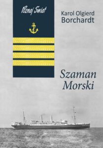 Tytuł: Szaman morski
Autor: Karol Olgierd Borchardt
Wydawnictwo: Bernardinum
Formaty: EPUB, MOBI