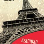 Tytuł: Szampan na Wieży Eiffla
Autor: Waldemar Lejdward
Wydawnictwo: Wydawnictwo e-bookowo
Formaty: PDF, MOBI, EPUB