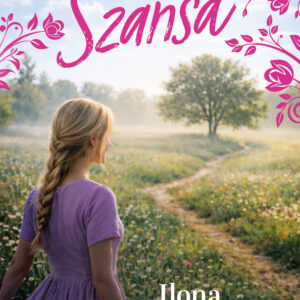 Tytuł: Szansa
Autor: Ilona Gołębiewska
Wydawnictwo: Muza
Formaty: EPUB, MOBI