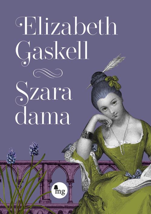 Tytuł: Szara dama
Autor: Elizabeth Gaskell
Wydawnictwo: MG
Formaty: MOBI, EPUB