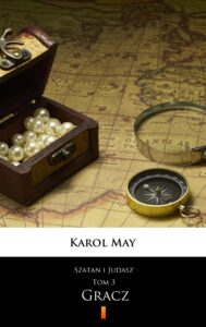 Tytuł: Szatan i Judasz (Tom 3). Szatan i Judasz. Gracz
Autor: Karol May
Wydawnictwo: KtoCzyta.pl
Formaty: EPUB, MOBI