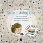 Tytuł: Szatan z siódmej klasy. Lektura z opracowaniem
Autor: Kornel Makuszyński, Teodozja Turaczy
Wydawnictwo: Aleksandria
Formaty: MP3