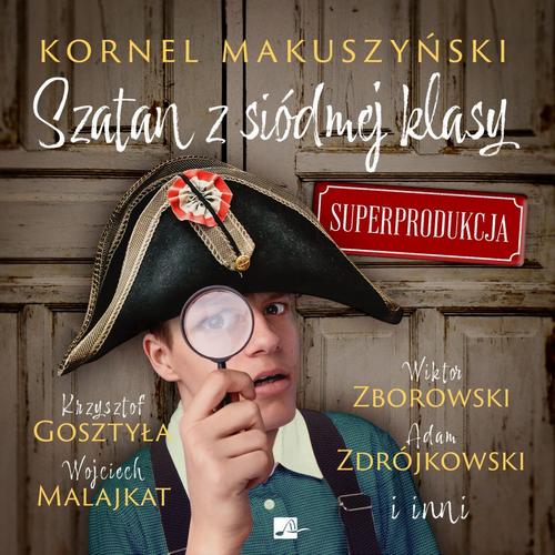 Tytuł: Szatan z siódmej klasy. Superprodukcja
Autor: Kornel Makuszyński
Wydawnictwo: Aleksandria
Formaty: MP3