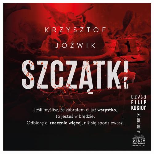 Tytuł: Szczątki
Autor: Krzysztof Jóźwik
Wydawnictwo: Piąte Marzenie
Formaty: MP3