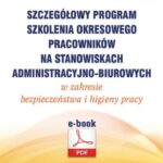 Szczegółowy program szkolenia okresowego pracowników na stanowiskach administracyjno-biurowych w zakresie bezpieczeństwa i higieny pracy (e-book) — okładka e-booka