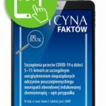 Tytuł: Szczepienia przeciw COVID-19 u dzieci 5–11-letnich ze szczególnym uwzględnieniem niepożądanych odczynów poszczepiennychiegu neuropatii obwodowej indukowanej chemioterapią – opis przypadku [Medycyna Faktów 1/2022]
Autor: Adam J. Sybilski
Wydawnictwo: Medical Education
Formaty: PDF