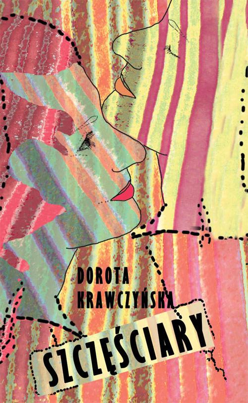 Tytuł: Szczęściary
Autor: Dorota Krawczyńska
Wydawnictwo: Novae Res
Formaty: EPUB, MOBI