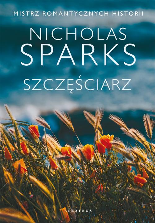 Tytuł: SZCZĘŚCIARZ
Autor: Nicholas Sparks
Wydawnictwo: Albatros
Formaty: MOBI, EPUB