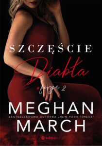 Tytuł: Szczęście diabła. Forge #2
Autor: Meghan March
Wydawnictwo: Editio
Formaty: EPUB, PDF, MOBI