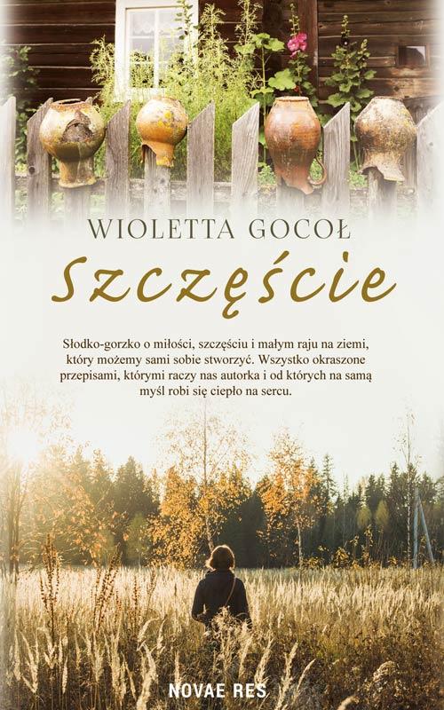 Tytuł: Szczęście
Autor: Wioletta Gocoł
Wydawnictwo: Novae Res
Formaty: MOBI, EPUB