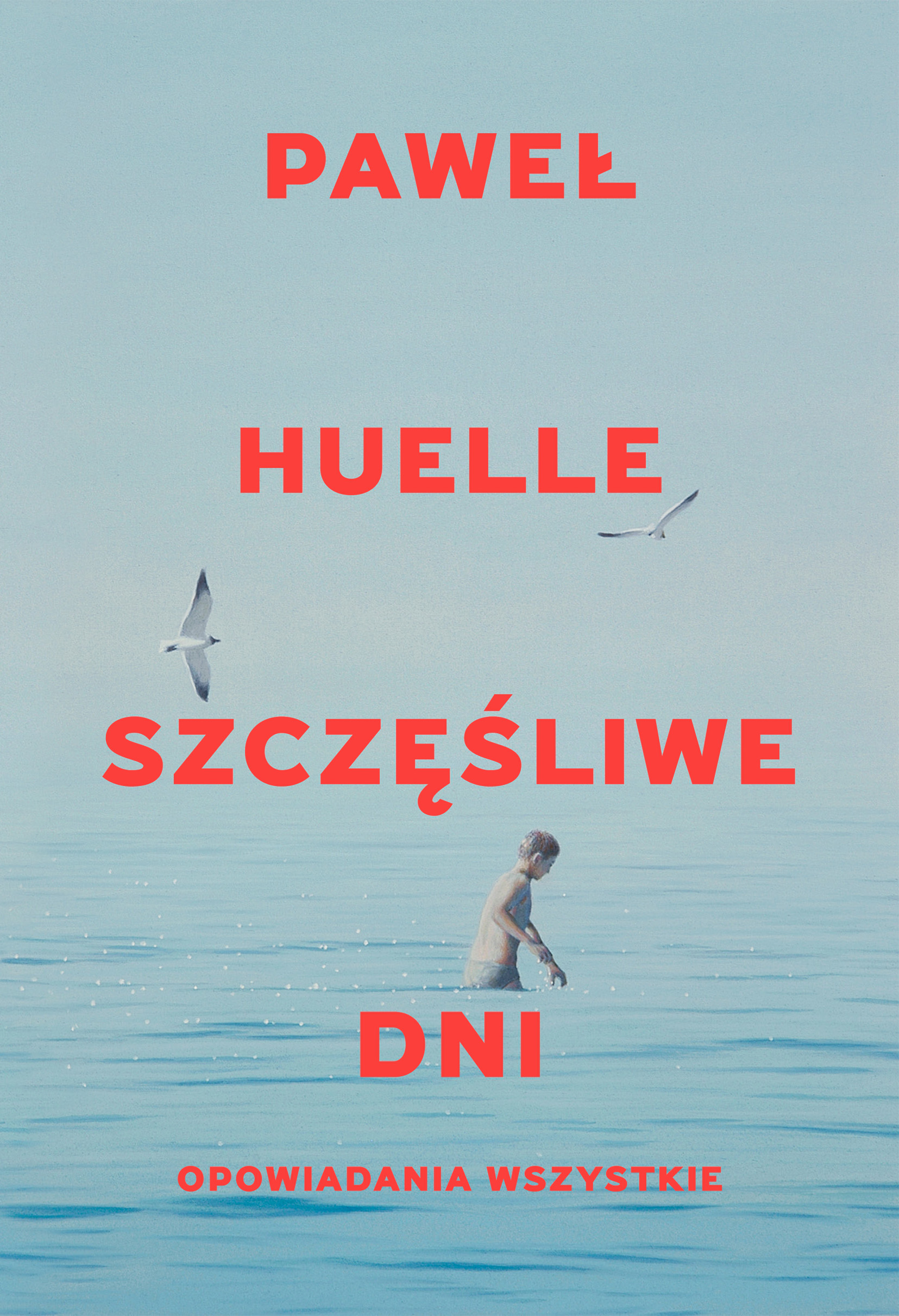 Szczęśliwe dni. Opowiadania wszystkie. Szczęśliwe dni. Opowiadania wszystkie — okładka e-booka