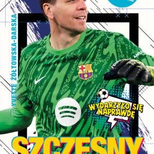 Tytuł: Szczęsny. Chłopak, który odważył się być bramkarzem
Autor: Yvette Żółtowska-Darska
Wydawnictwo: Wydawnictwo Sine Qua Non
Formaty: EPUB, MOBI