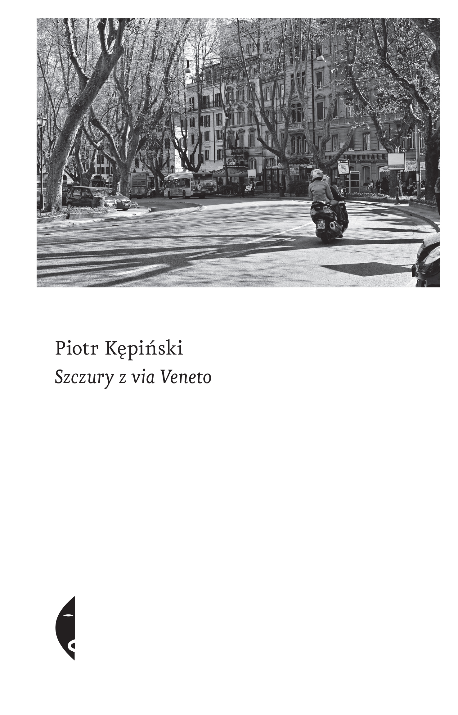 Tytuł: Szczury z via Veneto
Autor: Piotr Kępiński
Wydawnictwo: Wydawnictwo Czarne
Formaty: EPUB, MOBI