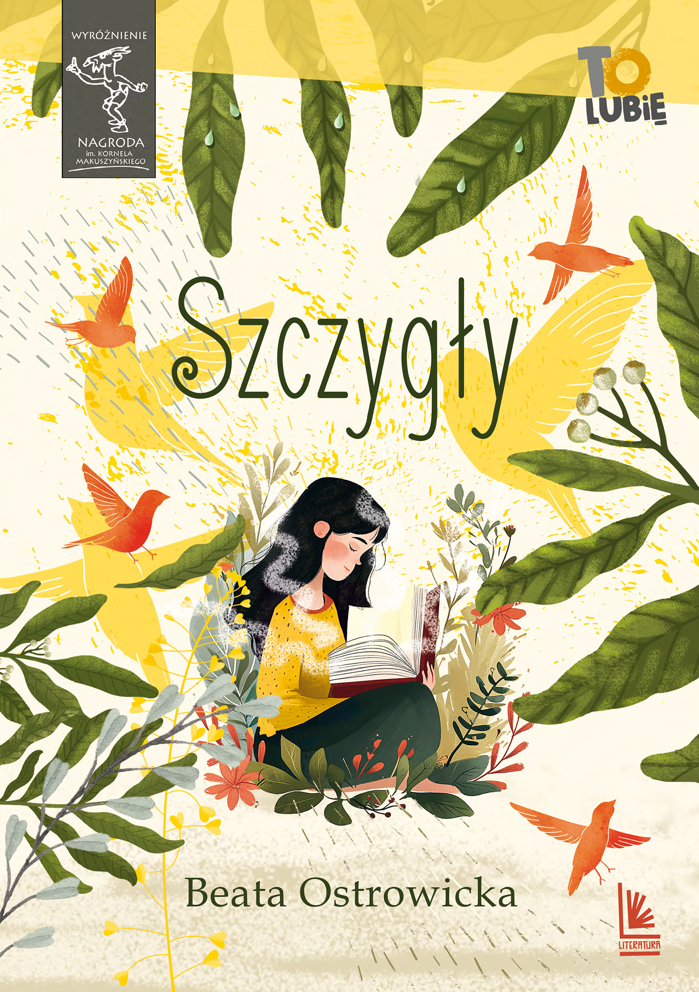 Tytuł: Szczygły
Autor: Beata Ostrowicka
Wydawnictwo: Literatura
Formaty: EPUB, MOBI