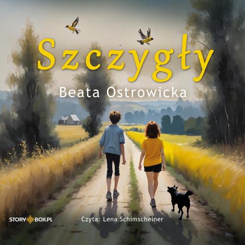 Tytuł: Szczygły
Autor: Beata Ostrowicka
Wydawnictwo: Storybox
Formaty: MP3