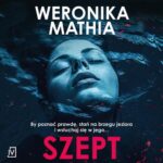 Tytuł: Szept
Autor: Weronika Mathia
Wydawnictwo: Czwarta Strona
Formaty: MP3
