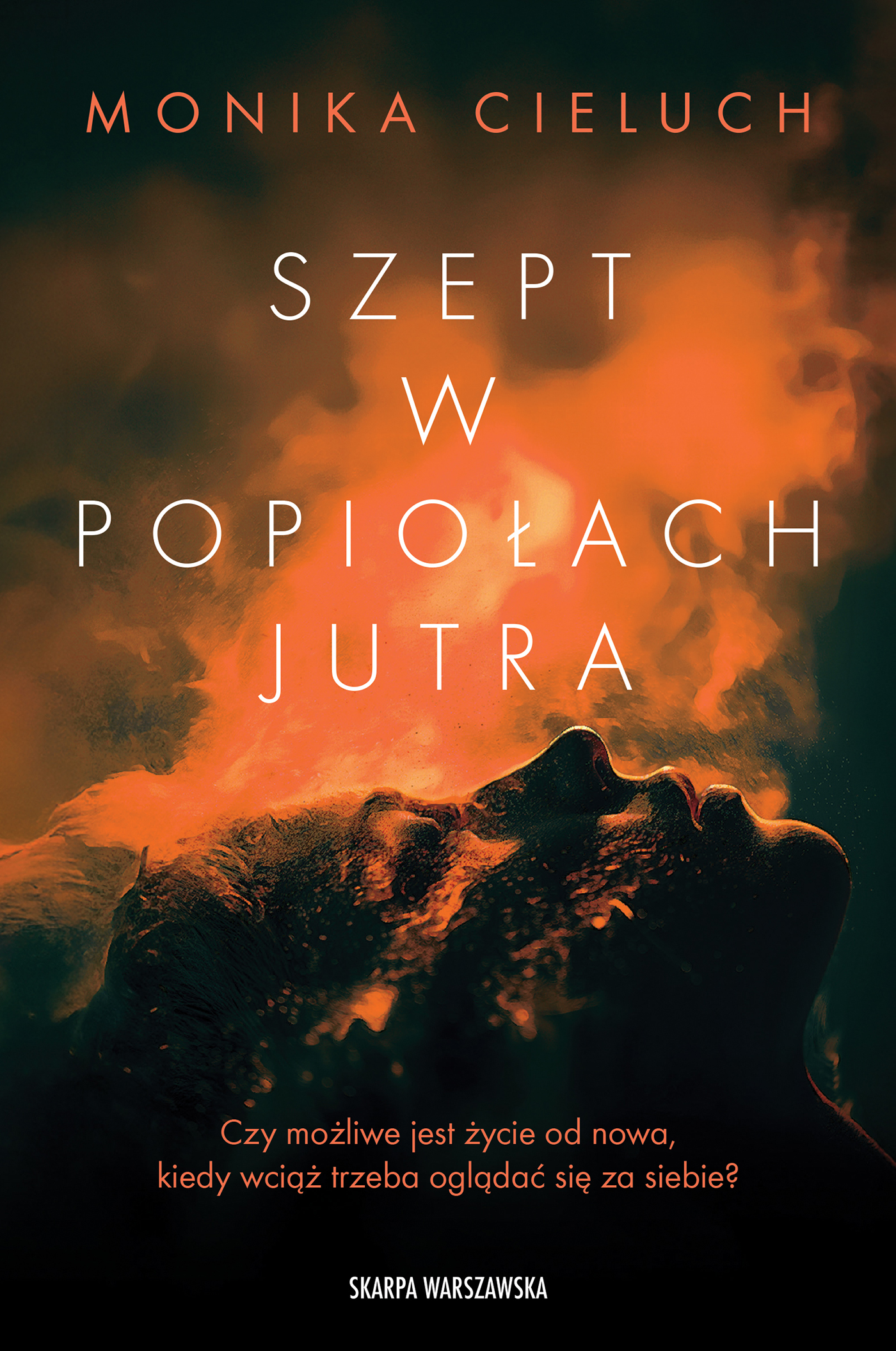 Tytuł: Szept w popiołach jutra
Autor: Monika Cieluch
Wydawnictwo: Skarpa Warszawska
Formaty: EPUB, MOBI