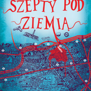 Tytuł: Szepty pod ziemią
Autor: Ben Aaronovitch
Wydawnictwo: Zysk i S-ka
Formaty: EPUB, MOBI