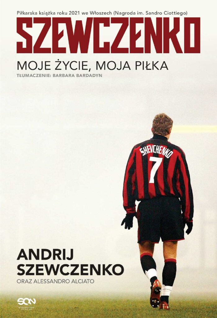 Szewczenko. Moje życie, moja piłka — okładka