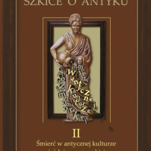 Tytuł: Szkice o antyku. T. 2: Śmierć w antycznej kulturze śródziemnomorskiej
Autor: 
Wydawnictwo: Wydawnictwo Uniwersytetu Śląskiego
Formaty: PDF