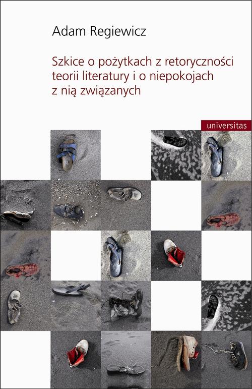 Szkice o pożytkach z retoryczności teorii literatury i o niepokojach z nią związanych — okładka e-booka