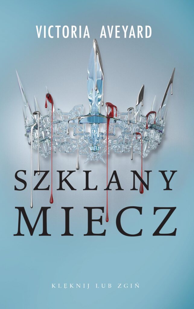 Tytuł: Szklany miecz. Cykl Czerwona Królowa. Tom 2
Autor: Victoria Aveyard
Wydawnictwo: MAG
Formaty: EPUB, MOBI