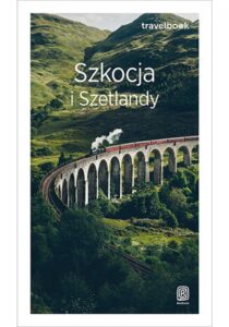 Szkocja i Szetlandy. Travelbook. Wydanie 3 — okładka e-booka