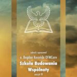 Tytuł: Szkoła Budowania Wspólnoty
Autor: Bogdan Kocańda OFMConv
Wydawnictwo: WAM
Formaty: EPUB