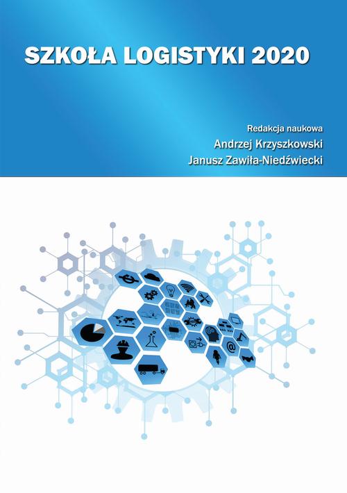 Tytuł: Szkoła Logistyki 2020
Autor: redakcja naukowa, Andrzej Krzyszkowski, Janusz Zawiła-Niedźwiecki
Wydawnictwo: Spatium
Formaty: PDF