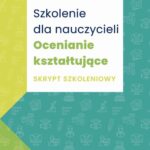 Tytuł: Szkolenie dla Nauczycieli. Ocenianie kształtujące. Skrypt szkoleniowy
Autor: Małgorzata Bielecka
Wydawnictwo: Wydawnictwo Naukowe E Book
Formaty: PDF