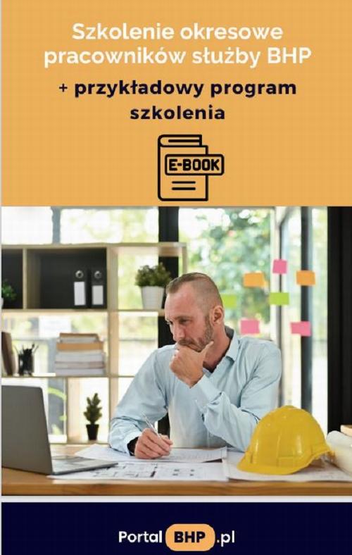 Szkolenie okresowe pracowników służby BHP + przykładowy program szkolenia — okładka e-booka