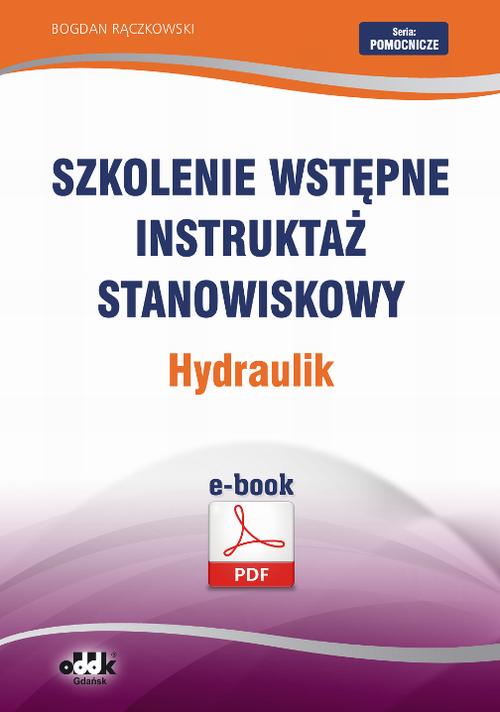 Szkolenie wstępne Instruktaż stanowiskowy Hydraulik — okładka e-booka
