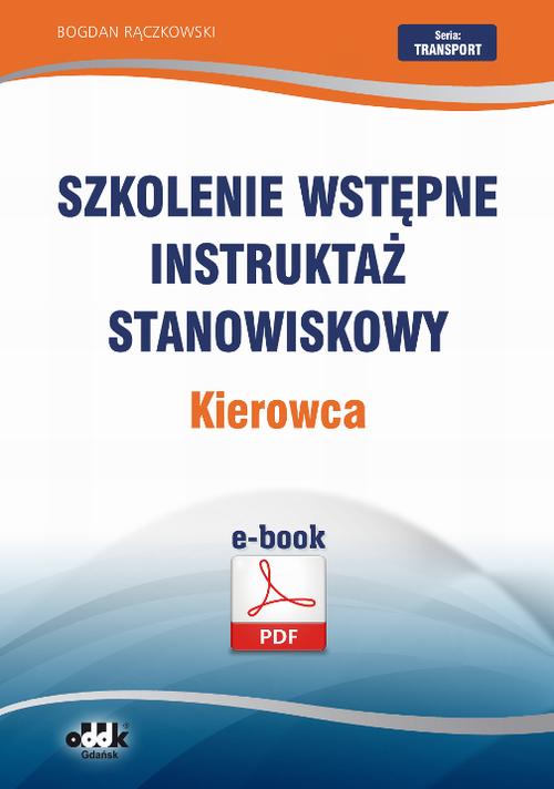 Szkolenie wstępne Instruktaż stanowiskowy Kierowca — okładka e-booka